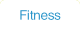 Fitness.